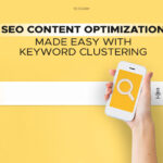 SEO Content Optimization Made Easy with Keyword Clustering