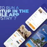 How to run a startup in the mobile app industry?