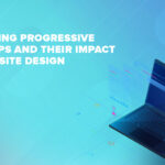 Progressive Web Apps: The Future of Web Design - Element8 Dubai